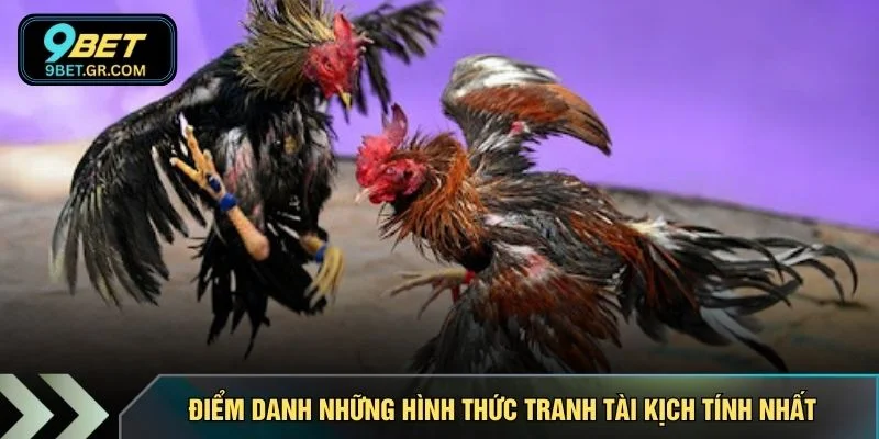 Điểm danh những hình thức tranh tài kịch tính nhất