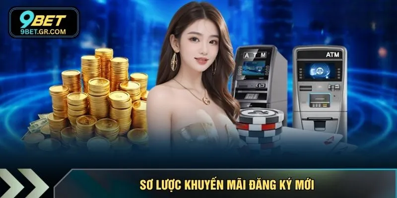 Sơ lược khuyến mãi đăng ký mới