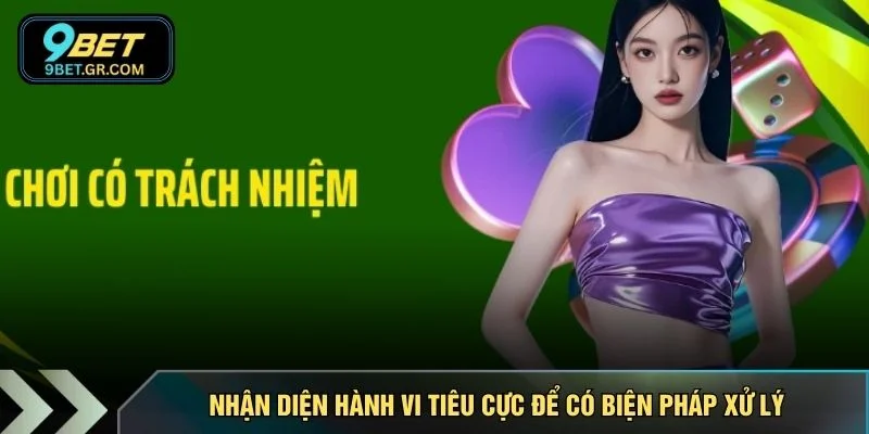 Nhận diện hành vi tiêu cực để có biện pháp xử lý