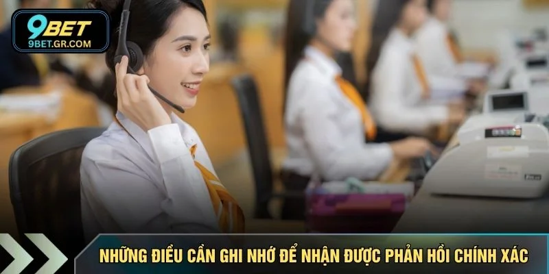 Những điều cần ghi nhớ để nhận được phản hồi chính xác