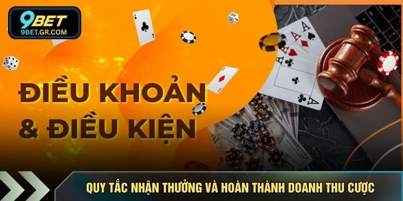 Quy tắc nhận thưởng và hoàn thành doanh thu cược