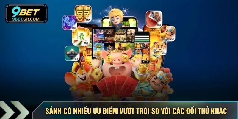 Sảnh có nhiều ưu điểm vượt trội so với các đối thủ khác