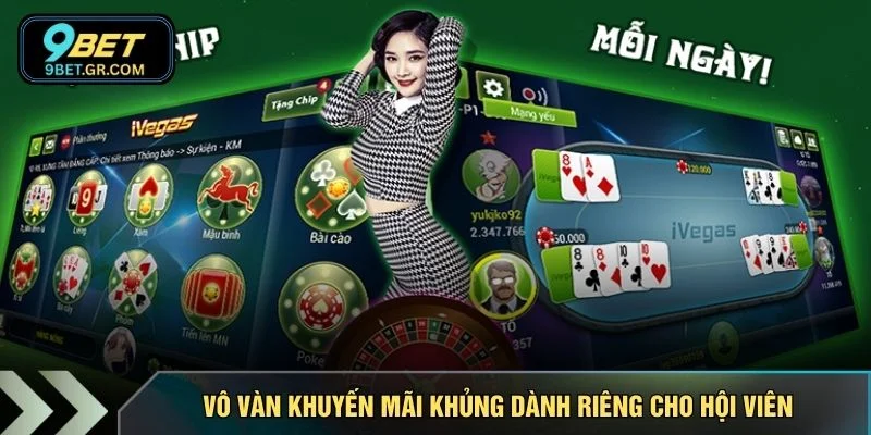Vô vàn khuyến mãi khủng dành riêng cho hội viên